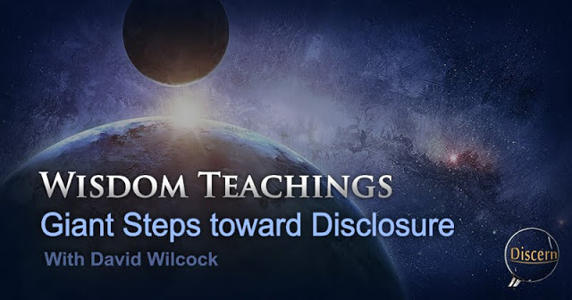 Wisdom Teachings with David Wilcock: Giant Steps toward Disclosure
