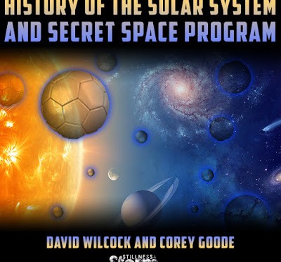 David Wilcock and Corey Goode: History of the Solar System and Secret Space Program – Notes from Consciousness Life Expo 2016 | Stillness in the Storm