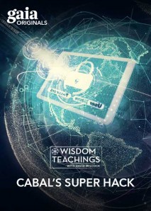 Wisdom Teachings: [#178] Cabal’s Super Hack Video