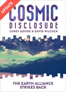 Cosmic Disclosure: The Earth Alliance Strikes Back Video