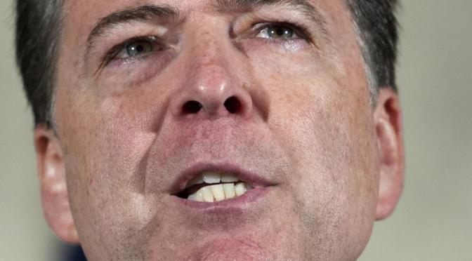 Mutiny: FBI Turn On ‘Traitor’ James Comey After Hillary Fiasco | Your News Wire