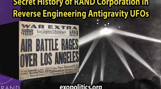 Exopolitics » Secret History of RAND Corporation in Reverse Engineering Antigravity UFOs