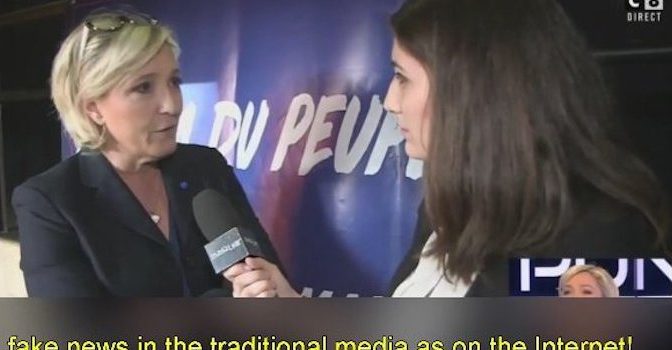 Marine Le Pen Tells Reporter Traditional Media Is ‘Fake News’ – Your News Wire