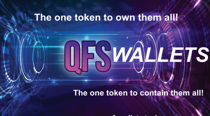 QFSWALLETS! The One COIN to Own Them ALL! THE ONE COIN TO CONTAIN THEM ALL!!